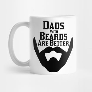 Dads With Beards Are Better Mug